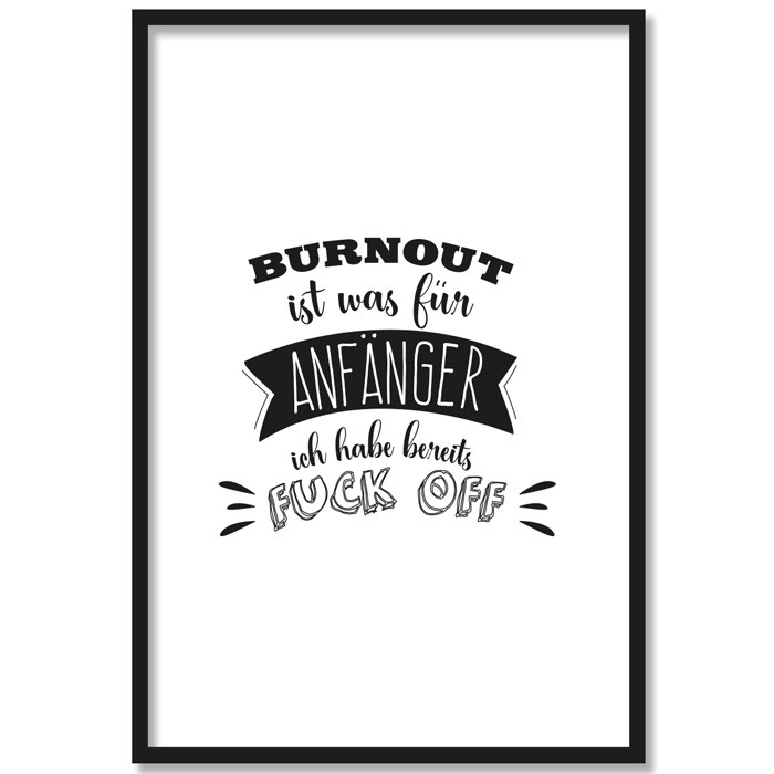 Poster Burnout Ist Was Fur Anfanger Motiv 1