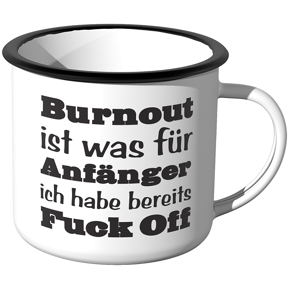 Juniwords Emaille Tasse Burnout Ist Was Fur Anfanger Motiv 3