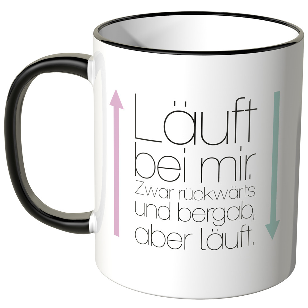 JUNIWORDS Tasse Läuft bei mir. Zwar rückwärts und bergab, aber läuft. JUNIWORDS Tasse Läuft bei mir. Zwar rückwärts und bergab, aber läuft.