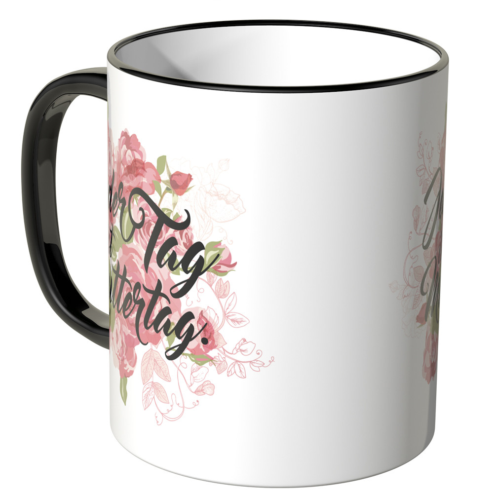 JUNIWORDS Tasse Jeden Tag ist Muttertag.