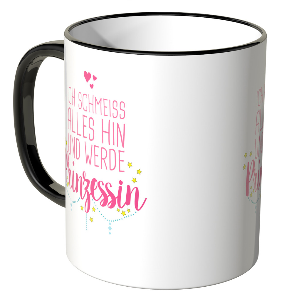 JUNIWORDS Tasse Ich schmeiss alles hin & werd Prinzessin ...