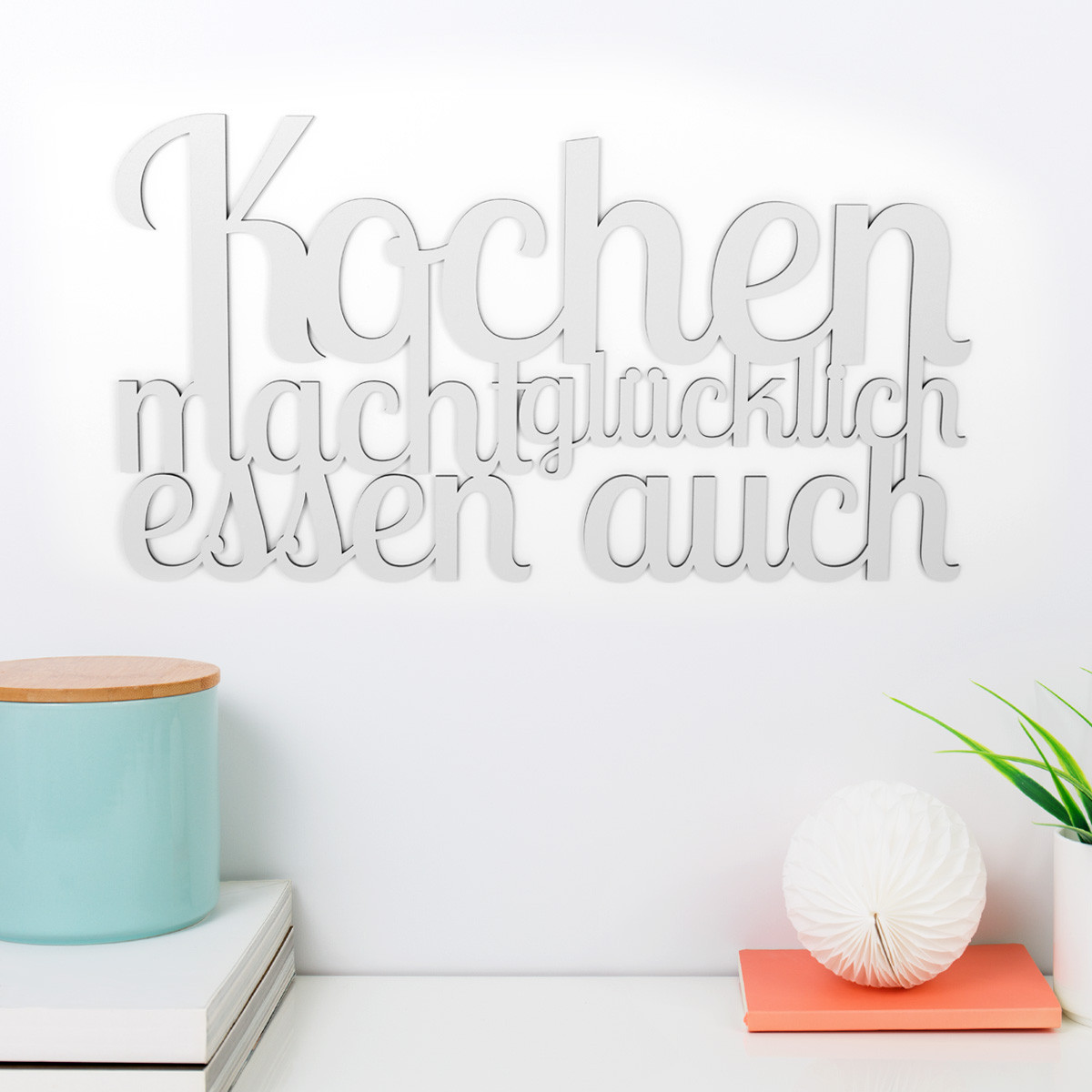 Wandwort Kochen macht glücklich essen auch