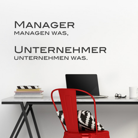 Manager managen was Wandtattoo Spruch