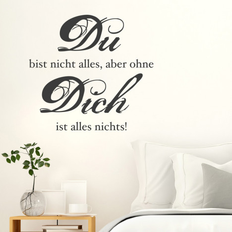 Wandtattoo Spruch - Du bist nicht alles ...