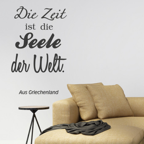 Wandtattoo Spruch - Die Zeit ist die Seele der Welt