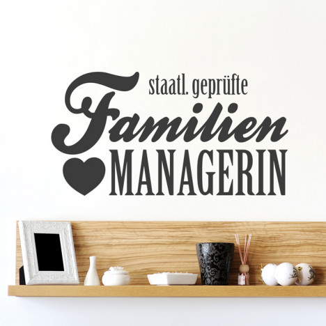 Wandtattoo Spruch - staatl. geprüfte Familienmanagerin