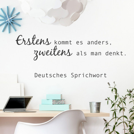 Wandtattoo Spruch - Erstens kommt es anders