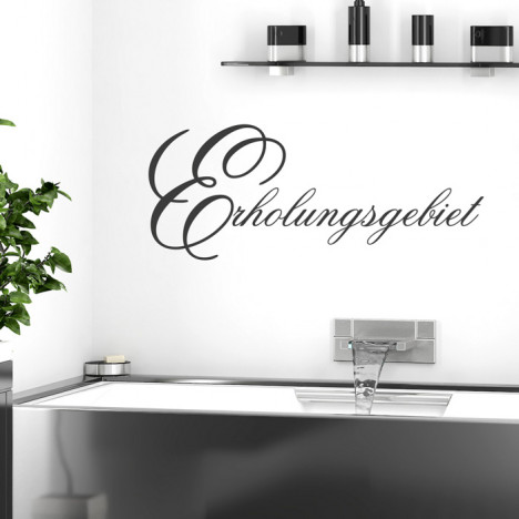 Wandtattoo Spruch - Erholungsgebiet