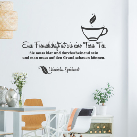 Wandtattoo Spruch - Eine Freundschaft ist wie eine Tasse Tee ...