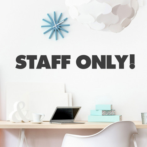 Wandtattoo Spruch - Staff only