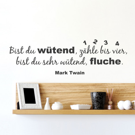 Wandtattoo Zitat - Bist du wütend ...