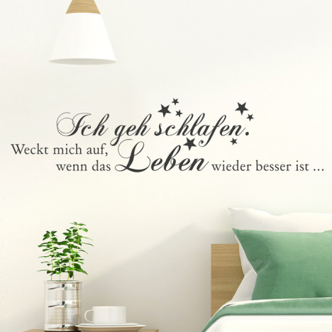 Wandtattoo Spruch - Ich geh schlafen ...