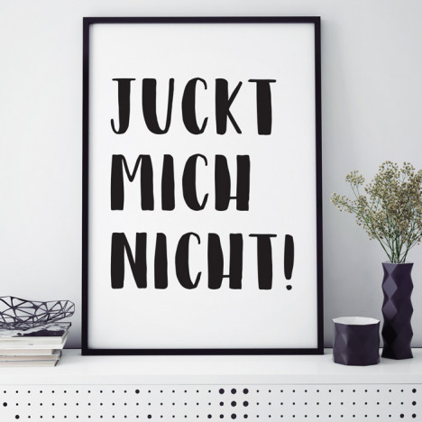 Poster Juckt mich nicht!