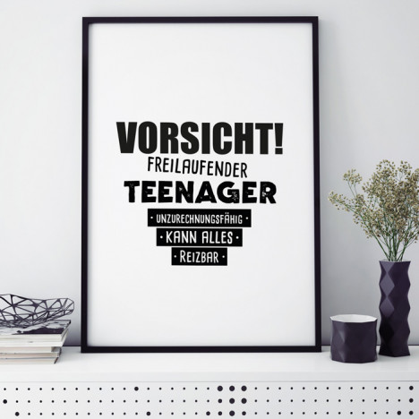 Poster Vorsicht! Freilaufender Teenager...