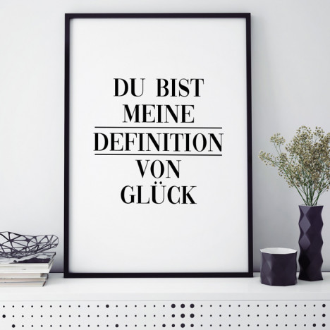 Poster Du bist meine Definition von Glück