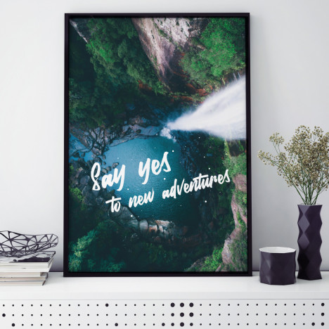 Poster Say yes to new adventures