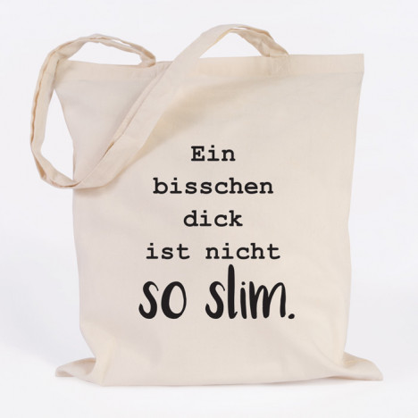 JUNIWORDS Jutebeutel Ein bisschen dick ist nicht so slim.