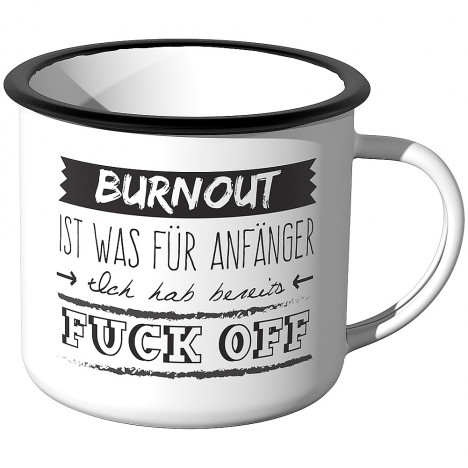 Emaille Tasse Burnout ist was für Anfänger - Motiv 5