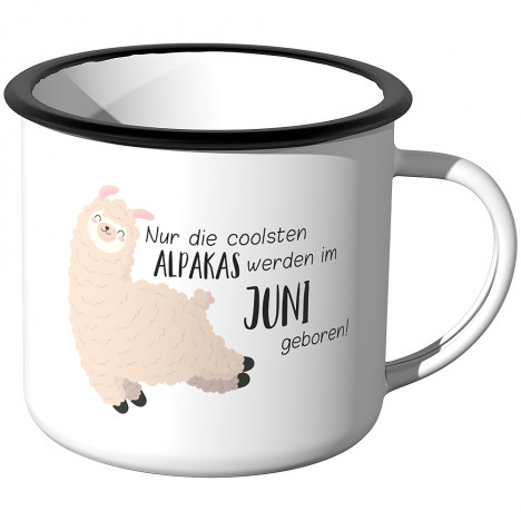 Emaille Tasse Nur die coolsten Alpakas werden im Juni geboren