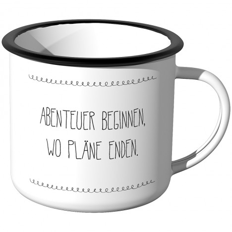 Emaille Tasse Abenteuer beginnen, wo Pläne enden.