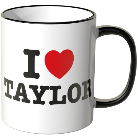 JUNIWORDS Tasse I LOVE TAYLOR