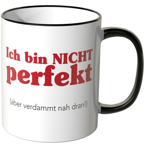 JUNIWORDS Tasse Ich bin nicht perfekt (aber verdammt nah dran!) - Motiv 2