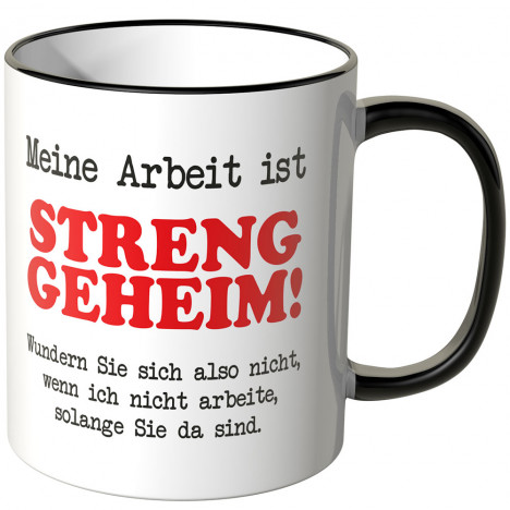 JUNIWORDS Tasse Meine Arbeit ist streng geheim! - Motiv 2