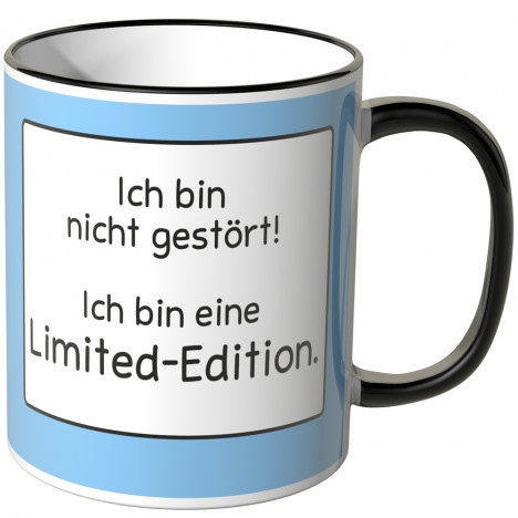 JUNIWORDS Tasse Ich bin nicht gestört! Ich bin eine Limited-Edition.