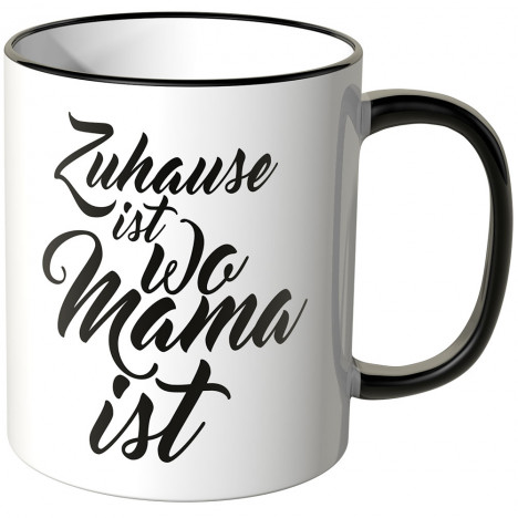 JUNIWORDS Tasse Zuhause ist wo Mama ist