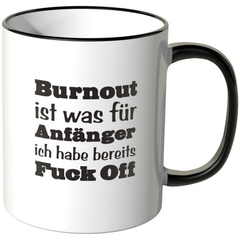 JUNIWORDS Tasse Burnout ist was für Anfänger - Motiv 4