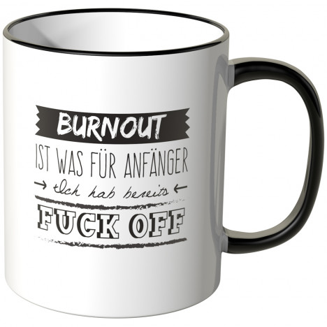 JUNIWORDS Tasse Burnout ist was für Anfänger - Motiv 5