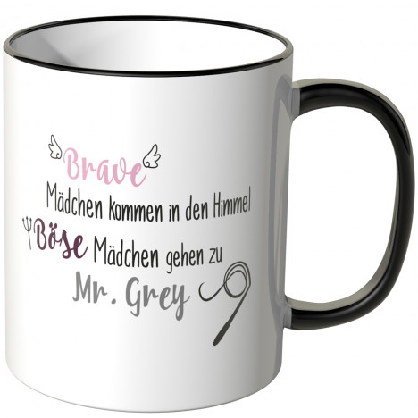 JUNIWORDS Tasse Brave Mädchen kommen in den Himmel, Böse Mädchen gehen zu Mr. Grey - Motiv 7