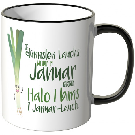 JUNIWORDS Tasse Die dünnsten Lauchs werden im Januar geboren...