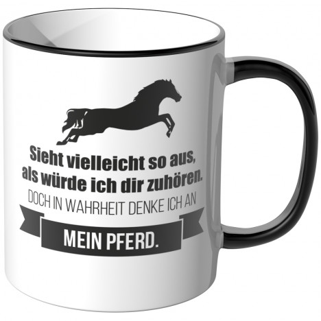 JUNIWORDS Tasse Sieht vielleicht so aus, als würde ich dir zuhören - Pferd