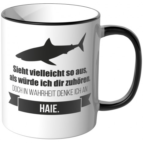 JUNIWORDS Tasse Sieht vielleicht so aus, als würde ich dir zuhören - Haie