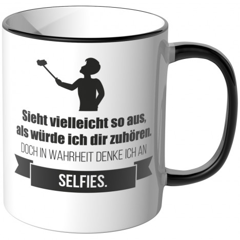 JUNIWORDS Tasse Sieht vielleicht so aus, als würde ich dir zuhören - Selfies