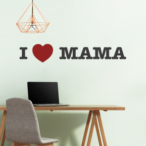 I LOVE MAMA Wandtattoo