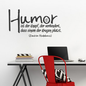 Humor ist der Knopf Wandtattoo Zitat