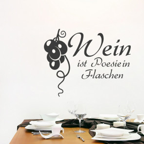 Wein ist Poesie in Flaschen Wandtattoo Spruch