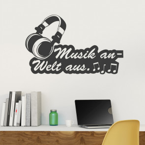 Wandtattoo Spruch - Kopfhörer - Musik an - Welt aus