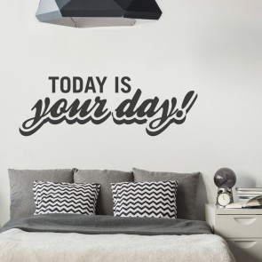 Wandtattoo Spruch - today is your day