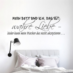 Wandtattoo Spruch - Mein Bett und ich, das ist wahre Liebe ...