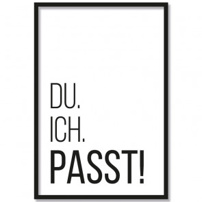 Poster Du. Ich. Passt!