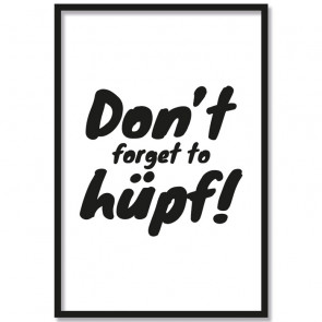 Poster Don't forget to hüpf!
