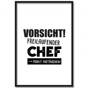 Poster Vorsicht! Freilaufender Chef...