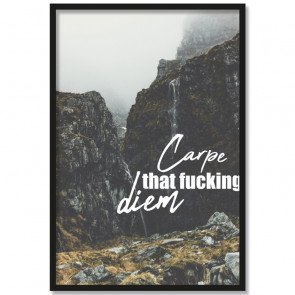 Poster Carpe that fucking diem Rahmen