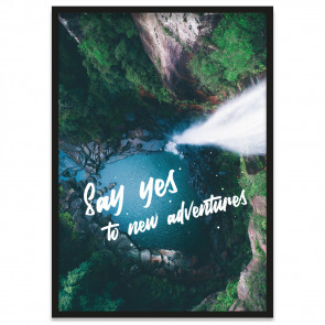 Poster Say yes to new adventures