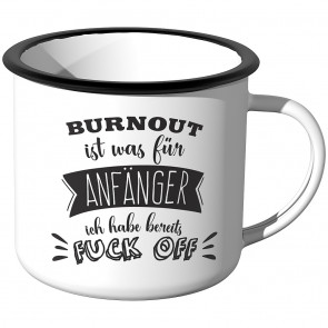 Emaille Tasse Burnout ist was für Anfänger - Motiv 1