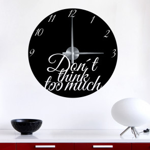 Wandtattoo Uhr - Don't think too much