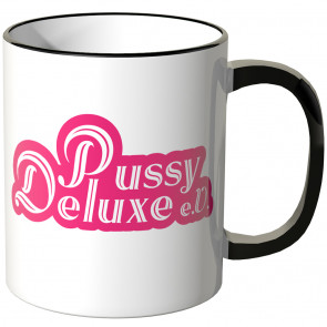 pussy deluxe tasse